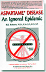 Aspartame Disease an Ignored Epidemic